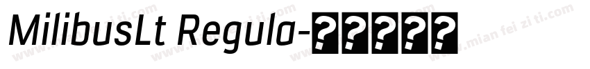 MilibusLt Regula字体转换